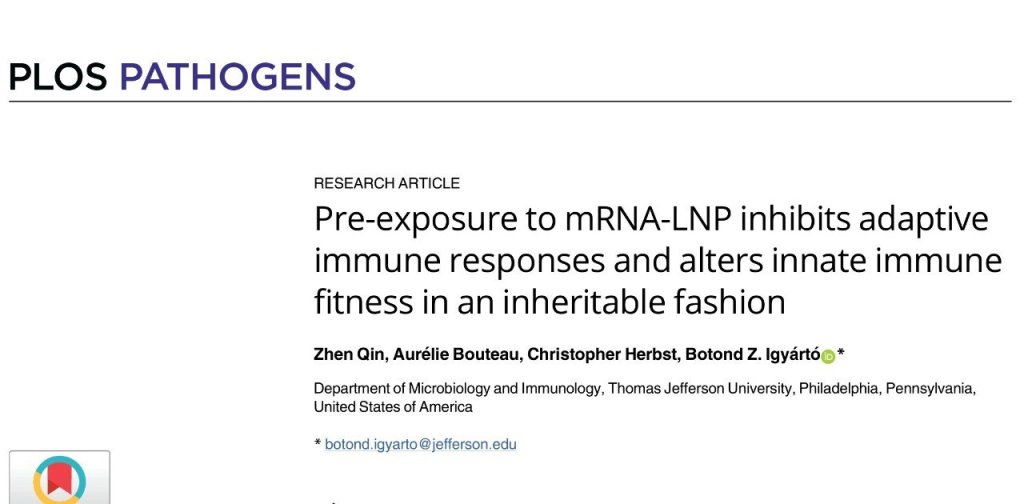 💥 LA PRE-ESPOSIZIONE ALLE mRNA-LNP INIBISCE LE RISPOSTE IMMUNITARIE ADATTATIVE E ALTERA L’IDONEITÀ IMMUNITARIA INNATA IN MODO EREDITABILE&nbsp;💥